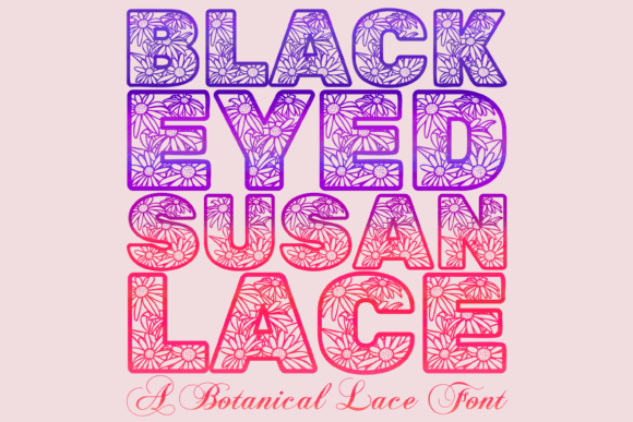 Black Eyed Susan Lace: A Font That Elevates Brand Design