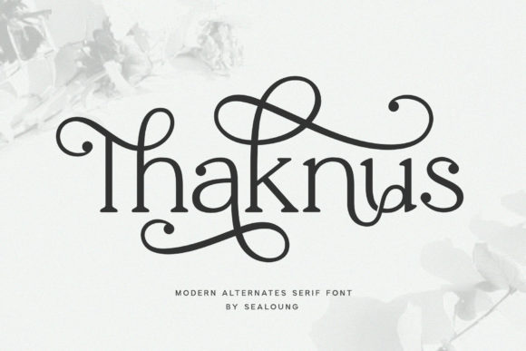 Thaknus Font: Elegance and Flow for Editorial Design