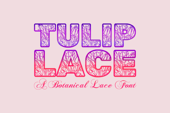 Tulip Lace: A Delicate Botanical Typeface for Editorial Elegance